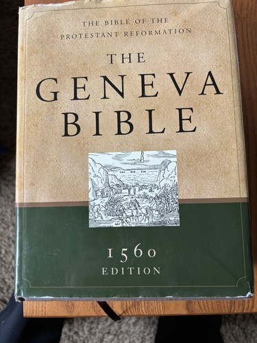 The Geneva Bible: 1560 Edition Hardcover Used