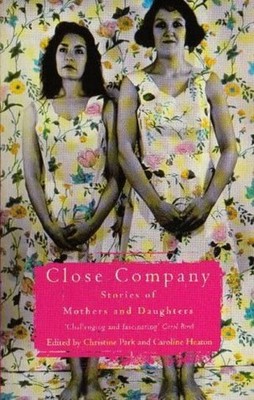 Close Company: Stories of Mothers and Daughters by  0860688887 FREE Shipping