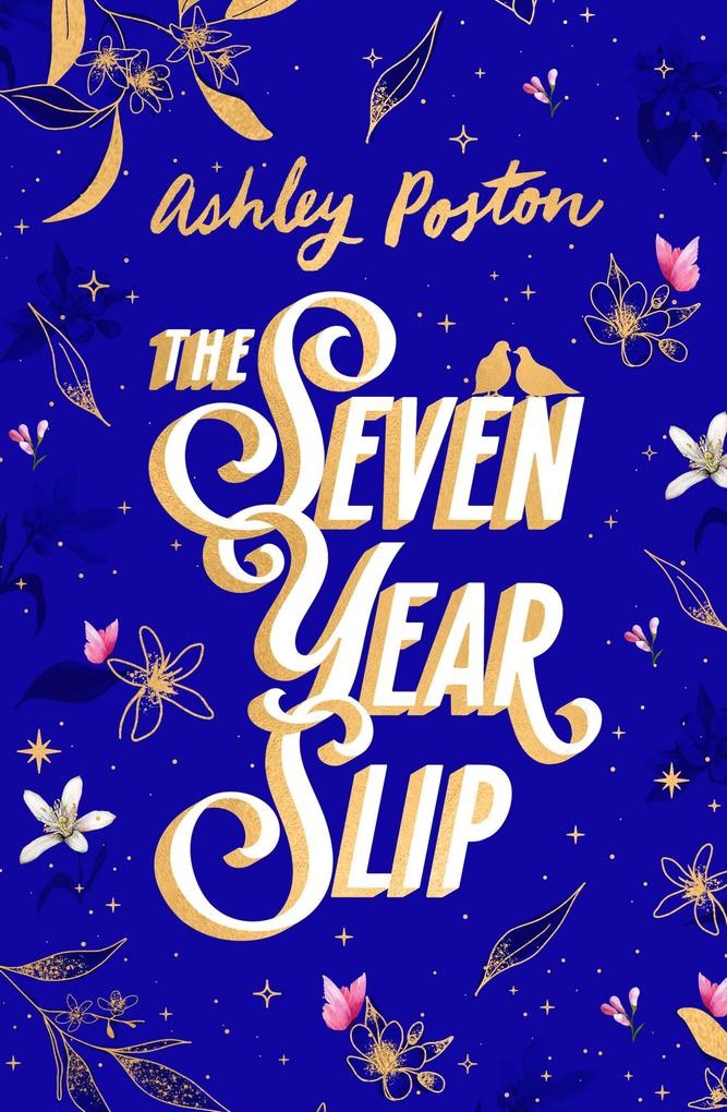 The Seven Year Slip | Ashley Poston | englisch