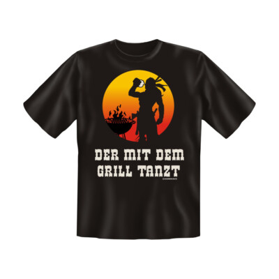 T-Shirt mit Motiv/Spruch der mit dem Grill tanzt