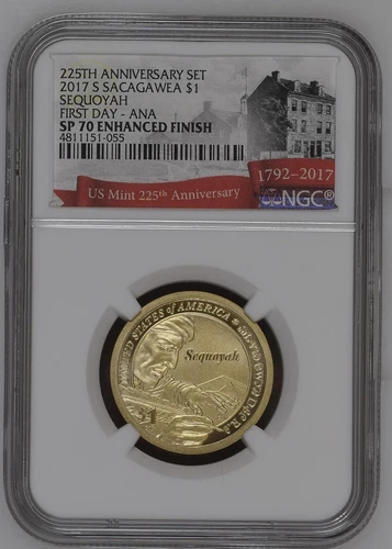 2017 S Sacagawea Dollar NGC SP-70 ENHANCED FINISH SEQUOYAH FIRST DAY - ANA 225TH