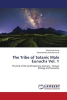 Ravikumar Kurup (U. A.) | The Tribe Of Satanic Male Eunuchs Vol. 1 | Taschenbuch