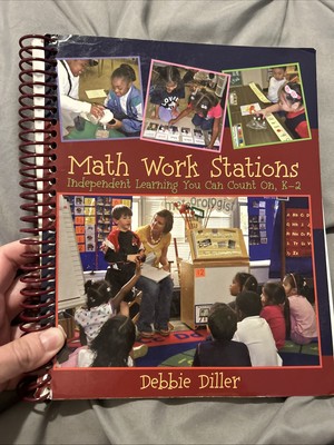 Math Work Stations : Independent Learning You Can Count on K-2 by Debbie Diller