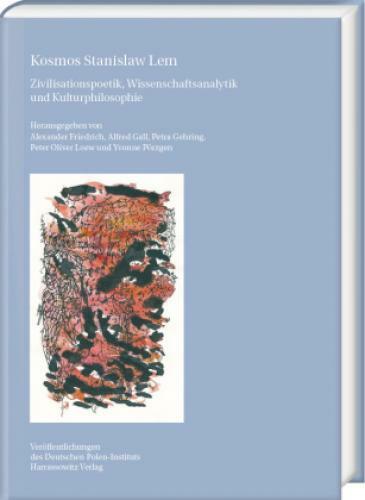 Thumbnail - Kosmos Stanislaw Lem Zivilisationspoetik, Wissenschaftsanalytik Und