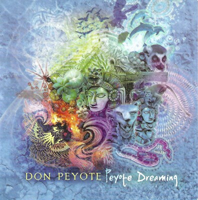 Don Peyote - Peyote Dreaming (2007) CD