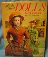 All Color Book Of Dolls By Kay Desmonde 100 Color Photographs 1974