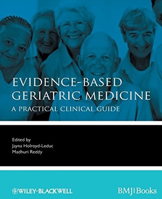 Evidence-Based Geriatric Medicine: A Practical Clinical Guide