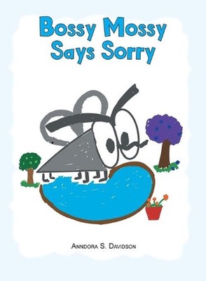 Bossy Mossy Says Sorry by Anndora S. Davidson (English) Paperback Book