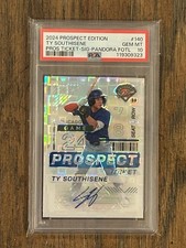 2024 Prospect Edition Ty Southisene Pro Ticket Auto Pandora Foil /5 PSA 10 POP 1