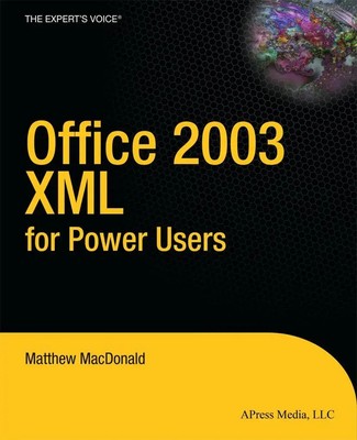 Matthew Macdonald | Office 2003 XML for Power Users | Taschenbuch | Englisch