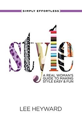 SIMPLY EFFORTLESS STYLE By Lee Heyward *Excellent Condition*