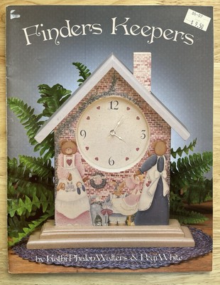 Finder Keepers DECORATIVE PAINTING Projects Craft Book Pegi White & K. Walters