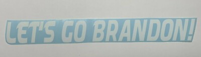LETS GO BRANDON! BUY 2 GET 1 FREE Die Cut Vinyl Decal High Quality Sticker Biden