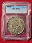 1891-O MORGAN 90% SILVER DOLLAR  ICG  EF 45                               #T4741
