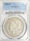 1891-O MORGAN DOLLAR ~ PCGS F15!