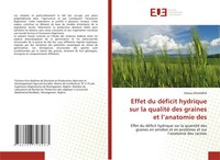 Effet Du DéFicit Hydrique Sur La Qualité Des Graines Et L'anatomie Des Kouadria