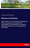 Great Britain National Physical Lab. | Minutes Of Evidence | Taschenbuch (2020)