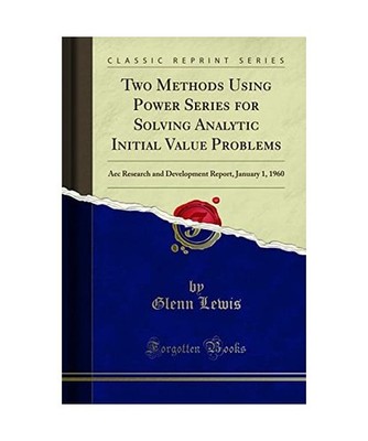 Two Methods Using Power Series for Solving Analytic Initial Value Problems: Aec 