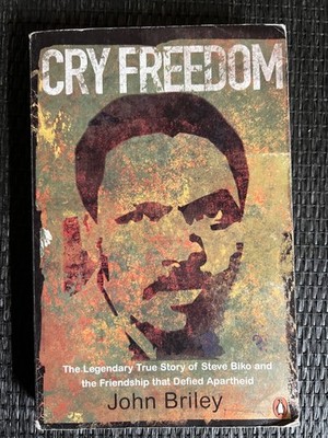 Cry Freedom: The Legendary True Story of Steve Biko von John Briley |   601