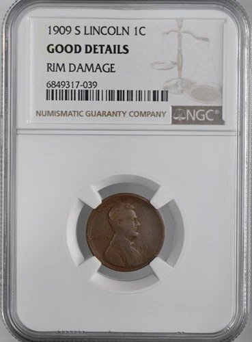 1909-S  1C LINCOLN WHEAT CENT  NGC GOOD DETAILS  "RIM DAMAGE"  #6849317-039