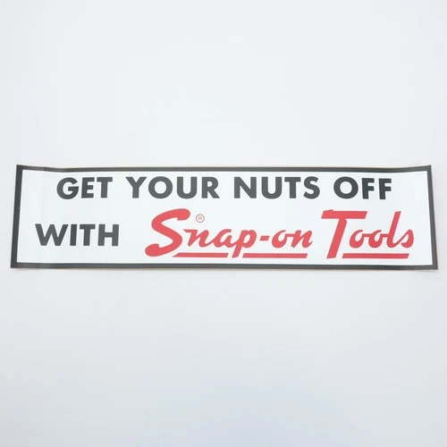 Vintage "GET YOUR NUTS OFF WITH SNAP-ON TOOLS" Toolbox Bumper Sticker 3.75" x15"