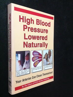 High Blood Pressure Lowered Naturally 2004 Softcover (Brand New) FC&A