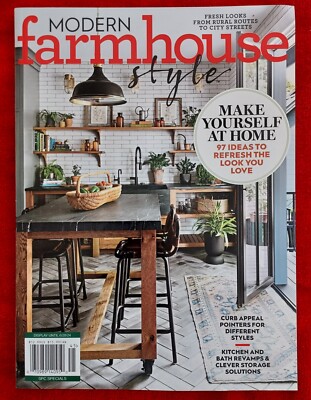 MODERN FARMHOUSE STYLE MAGAZINE Spring 2024 Issue Make Yourself At Home 97 Ideas
