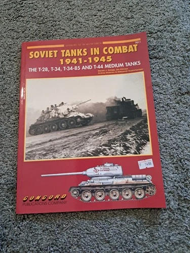 Armor at War Series Soviet Tanks in Combat 1941-1945 Concord Publications