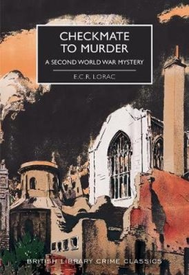 Schachmatt zum Mord: Ein Mystery aus dem zweiten Weltkrieg (British Library Crime Classics)