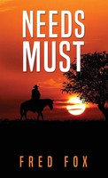 Fred Fox | Needs Must | Taschenbuch | Englisch (2022) | Kartoniert / Broschiert