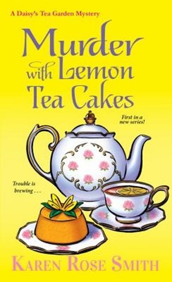 Murder with Lemon Tea Cakes Mass Market Paperbound Karen Rose Smi
