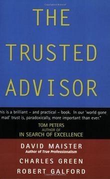 The Trusted Advisor von Maister, David, Galford, Robert | Buch | Zustand gut