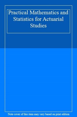 Praktische Mathematik und Statistik für das Versicherungsmathematikstudium,