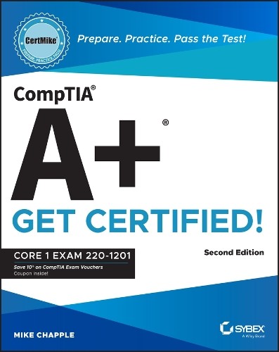 CompTIA A+ CertMike: Prepare. Practice. Pass the Test! Get Ce... - 9781394357536