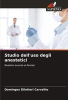 Studio Dell'uso Degli Anestetici Reazioni Avverse Ai Farmaci Carvalho Buch 2024
