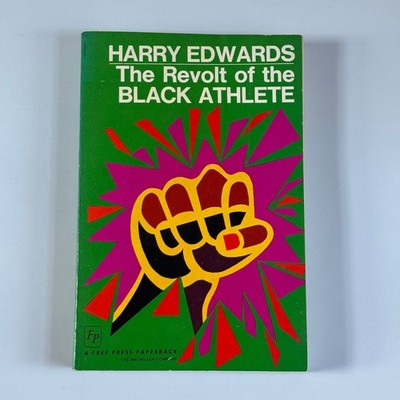 The Revolt of the Black Athlete Harry Edwards 1970 First Edition Free Press