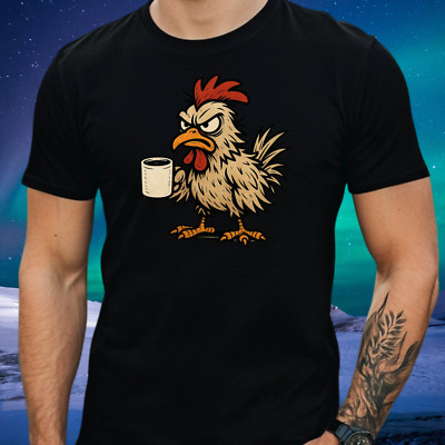 No Morning Man T-Shirt Coffee Chicken Funny Saying Early Riser