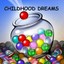 Childhood Dreams 4 You