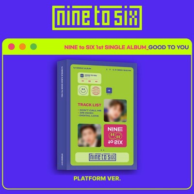 NINE TO SIX GOOD TO YOU 1st Single Album PLATFORM Ver/QR Card+10 Photo Card+etc
