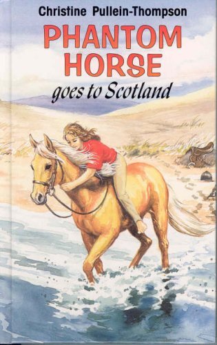 Phantom Horse Goes to Scotland by Christine Pullein-Thompson,... - 9780861638482 - Image 3