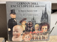 German Doll Encyclopedia, 1800-1939 by J rgen and Marianne Cieslik , c. 1985