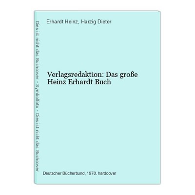 Publishing editorial staff: The great Heinz Erhardt book Heinz, Erhardt and Harzig Dieter: