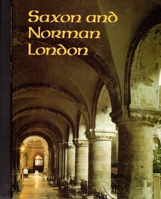 Saxon and Norman London (The Museum of London), John Clark, Used; Very Good Book