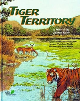 Tiger Territory : A Story of the Chitwan Valley Hardcover Ann Whi