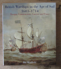 BRITISH WARSHIPS  IN THE AGE OF SAIL 1603-1714 by RIF WINFIELD H/B 