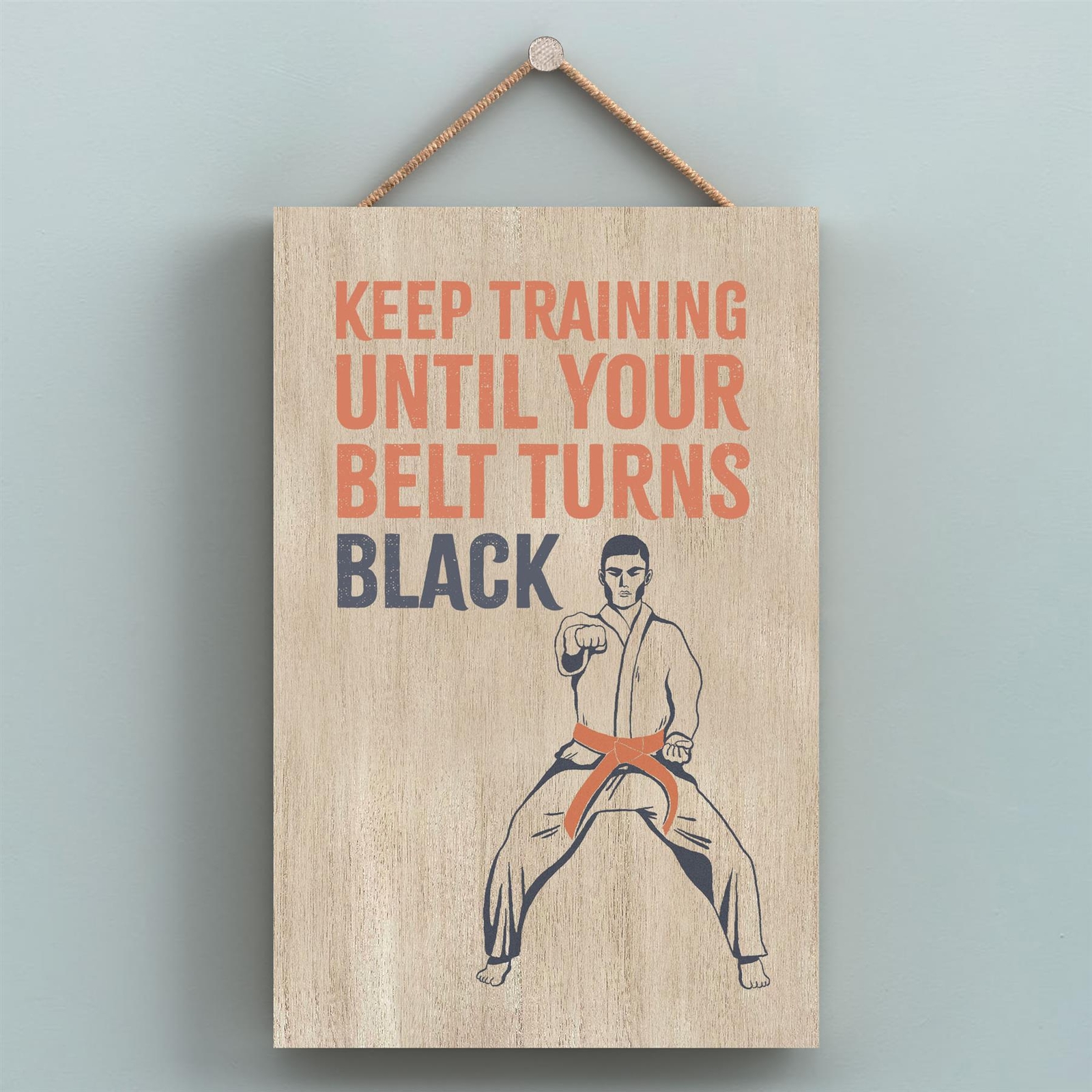 Karate Belt Turns Black Humorous Hobby Typography Wooden Hanging Plaque