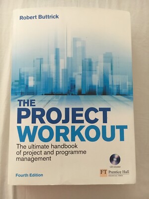 The Project Workout by Robert Buttrick Fourth Edition
