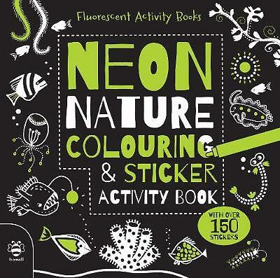 Neon Nature Colouring and Sticker Activity Book with over 150 Neon Stickers, 3-5