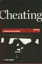 Cheating: An Inside Look at the Bad Things Good Nascar Winston Cup Racers Do...