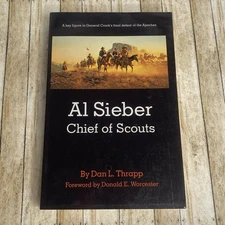 Al Sieber Chief of Scouts General George Crook Arizona Defeat of Apache Indians